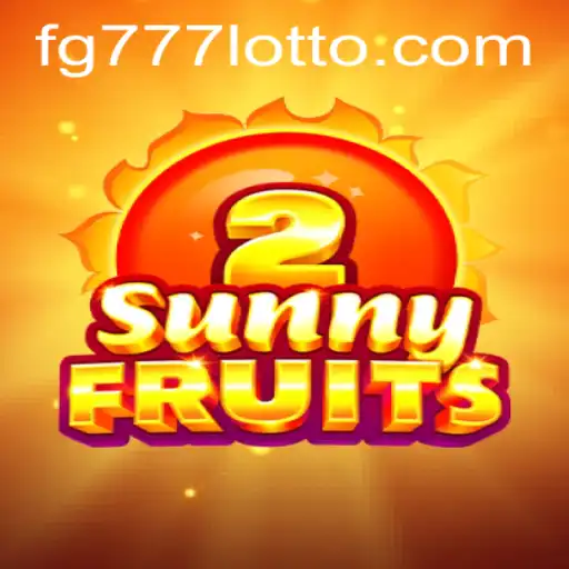 Exploring SunnyFruits2: The Vibrant World of Gaming and FG777
